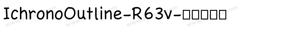 IchronoOutline-R63v字体转换