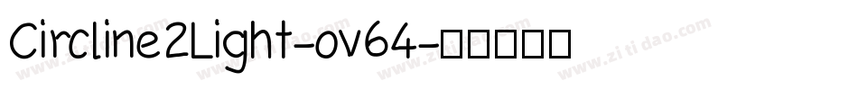 Circline2Light-ov64字体转换