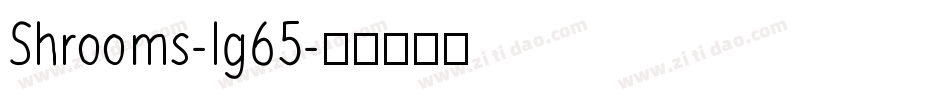Shrooms-lg65字体转换
