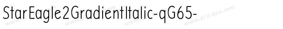 StarEagle2GradientItalic-qG65字体转换