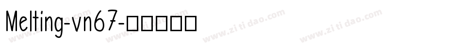 Melting-vn67字体转换