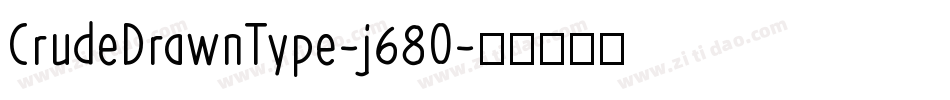 CrudeDrawnType-j68O字体转换