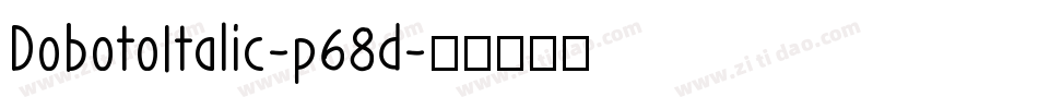 DobotoItalic-p68d字体转换