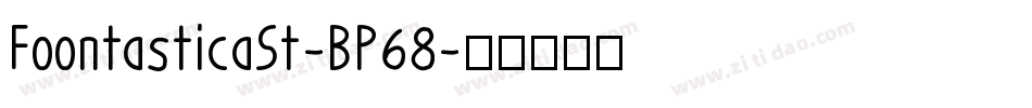FoontasticaSt-BP68字体转换