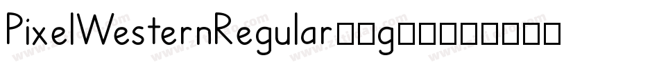PixelWesternRegular-8g70字体转换