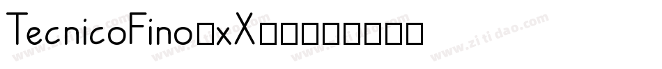 TecnicoFino-xX70字体转换