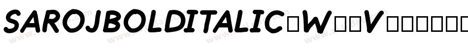 SarojBoldItalic-W71V字体转换
