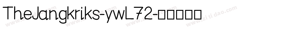 TheJangkriks-ywL72字体转换
