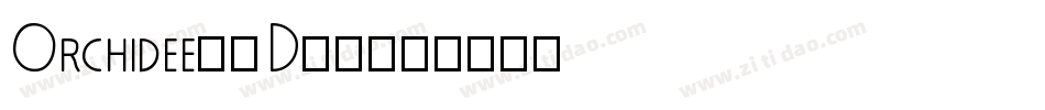 Orchidee-1D74字体转换