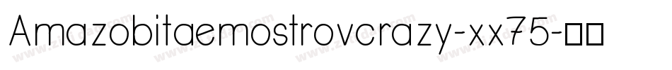 Amazobitaemostrovcrazy-xx75字体转换