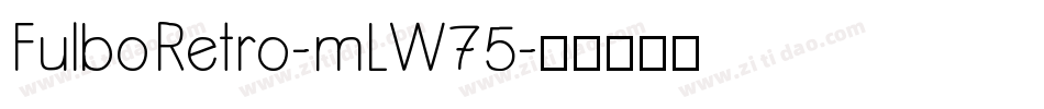FulboRetro-mLW75字体转换