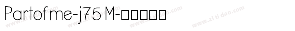 Partofme-j75M字体转换