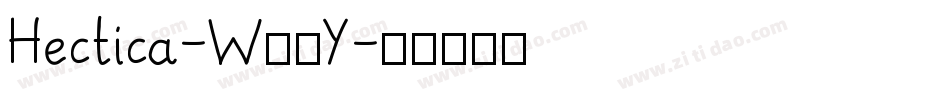 Hectica-W77Y字体转换