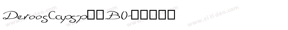 DeroosCaps-p78BO字体转换