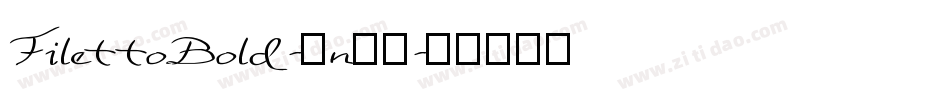 FilettoBold-3n78字体转换