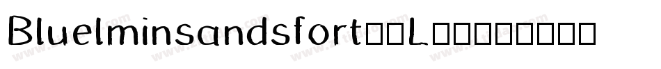Bluelminsandsfort-0L79字体转换