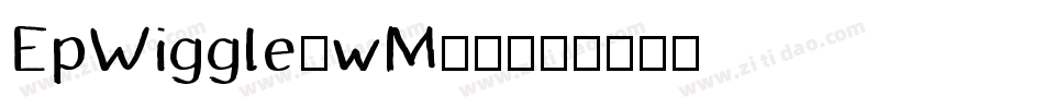 EpWiggle-wM79字体转换