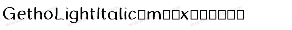 GethoLightItalic-m79x字体转换