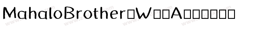 MahaloBrother-W79A字体转换