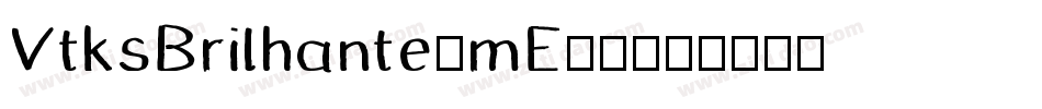 VtksBrilhante-mE79字体转换