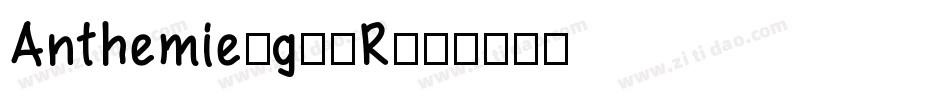 Anthemie-g80R字体转换