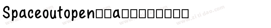 Spaceoutopen-8a80字体转换