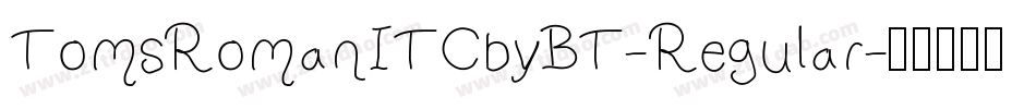 TomsRomanITCbyBT-Regular字体转换