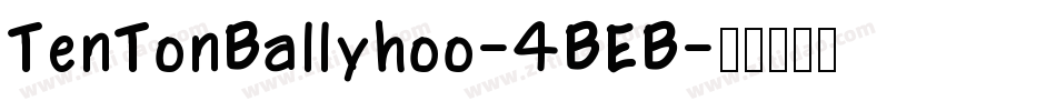 TenTonBallyhoo-4BEB字体转换