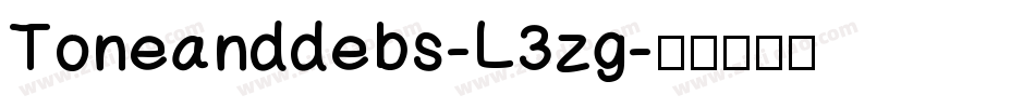 Toneanddebs-L3zg字体转换