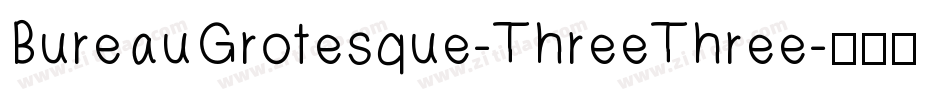 BureauGrotesque-ThreeThree字体转换