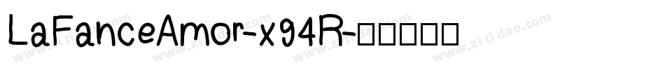 LaFanceAmor-x94R字体转换