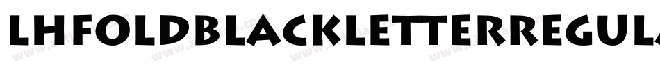 LHFOldBlackletterRegular字体转换