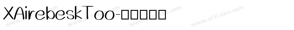 XAirebeskToo字体转换