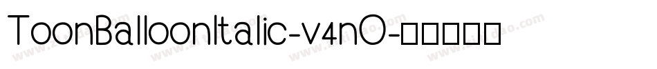 ToonBalloonItalic-v4nO字体转换
