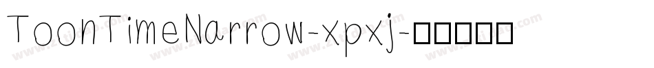 ToonTimeNarrow-xpxj字体转换