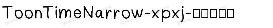 ToonTimeNarrow-xpxj字体转换