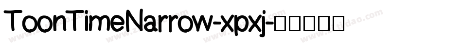 ToonTimeNarrow-xpxj字体转换