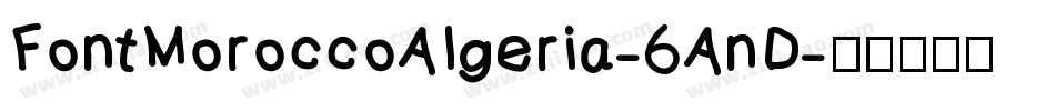FontMoroccoAlgeria-6AnD字体转换