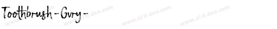 Toothbrush-Gvry字体转换