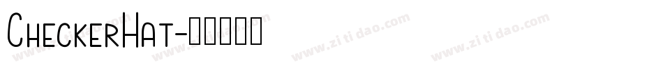 CheckerHat字体转换