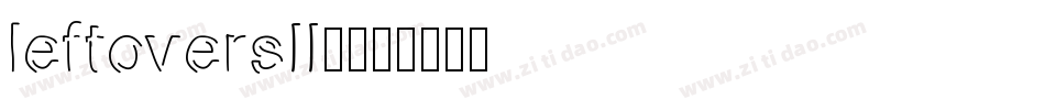leftoversII3字体转换