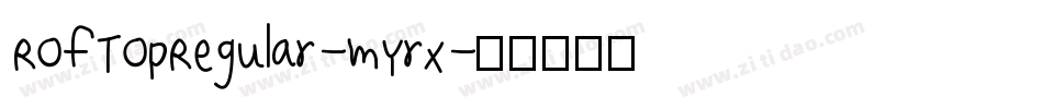 RofTopRegular-mYrx字体转换
