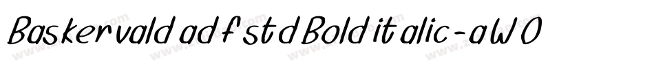 BaskervaldadfstdBolditalic-aW05字体转换