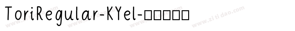 ToriRegular-KYel字体转换