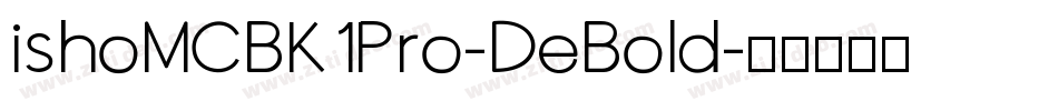ishoMCBK1Pro-DeBold字体转换