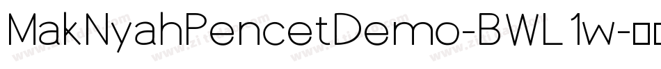 MakNyahPencetDemo-BWL1w字体转换