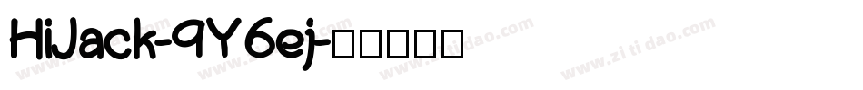 HiJack-9Y6ej字体转换