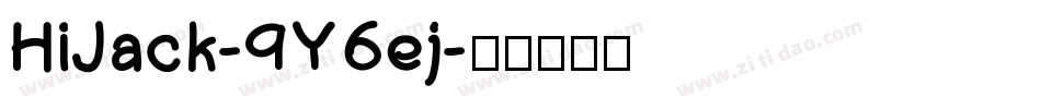 HiJack-9Y6ej字体转换