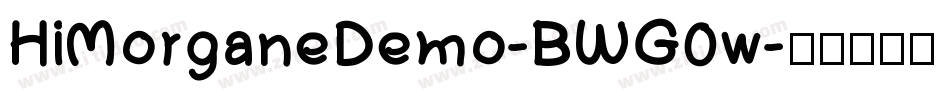 HiMorganeDemo-BWG0w字体转换