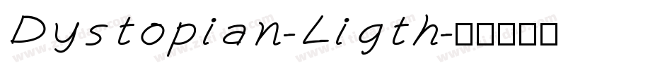 Dystopian-Ligth字体转换